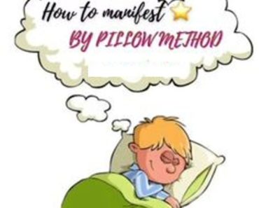 How to manifest through Pilow Method