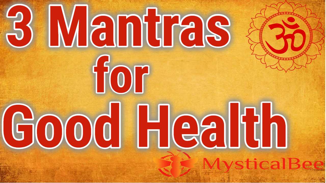 3 Mantras for Good Health