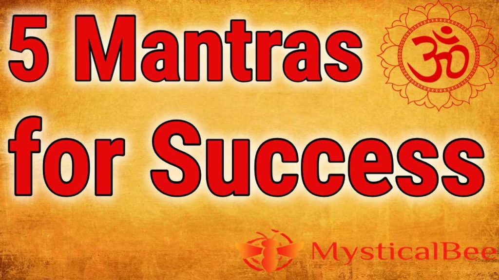 5 Mantras for Success – Mystical Bee