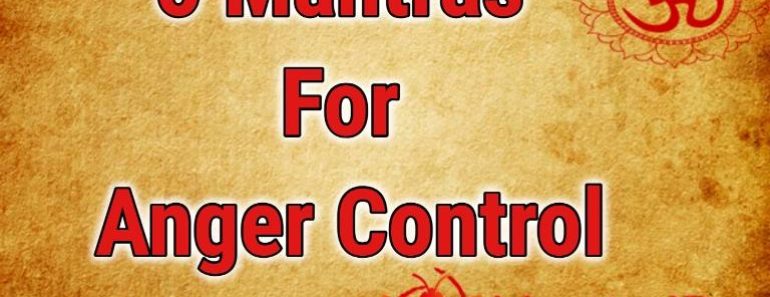 5 Mantras for Anger Control
