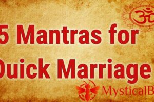 5 Mantras for Ouick Marriage