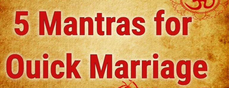 5 Mantras for Ouick Marriage