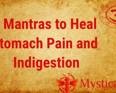3 Mantras to Heal Stomach Pain and Indigestion